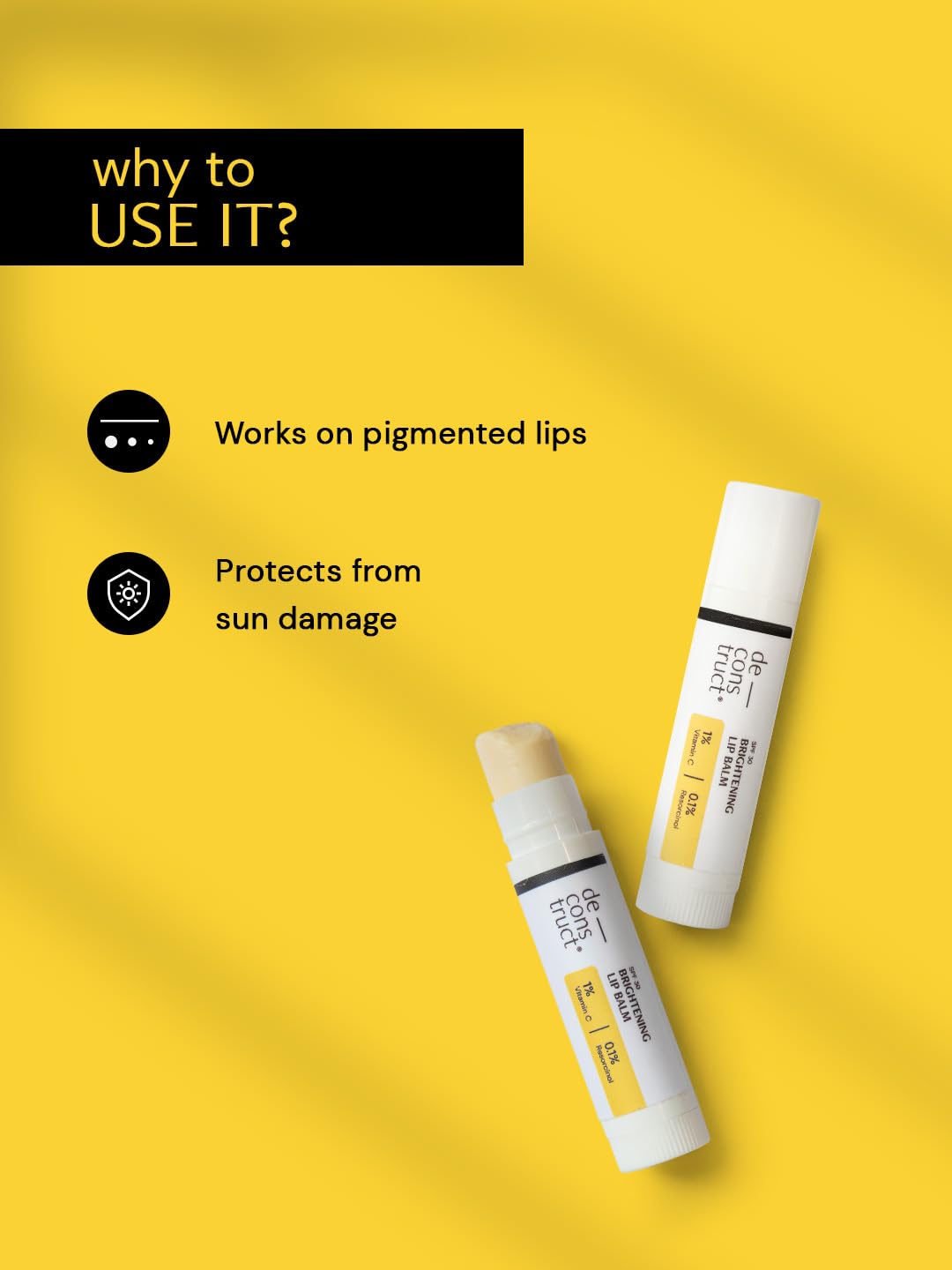 Deconstruct Brightening Lip Balm with SPF 30,For Dark,Pigmented,Dry,Flaky Lip, For Women & Men,(4gm)(8gm(Pack of 2))